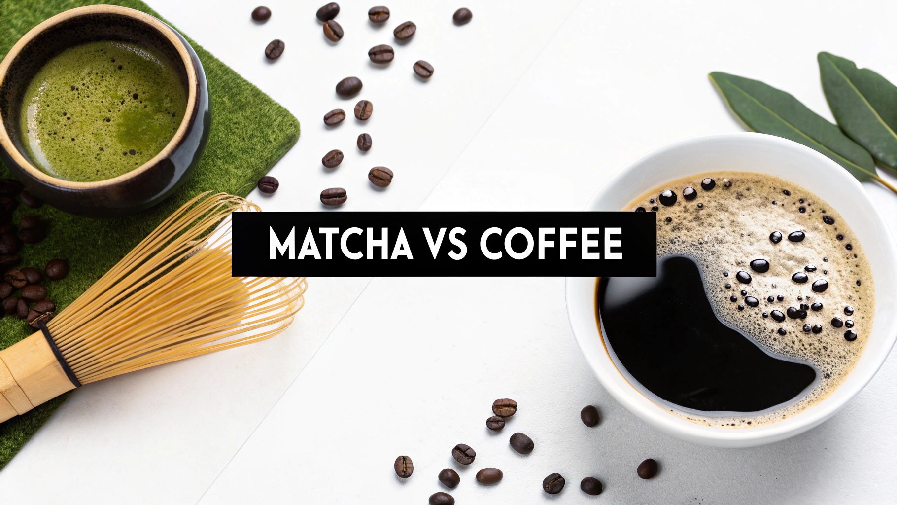 Matcha vs Coffee Caffeine: The Ultimate Guide to Clean Energy