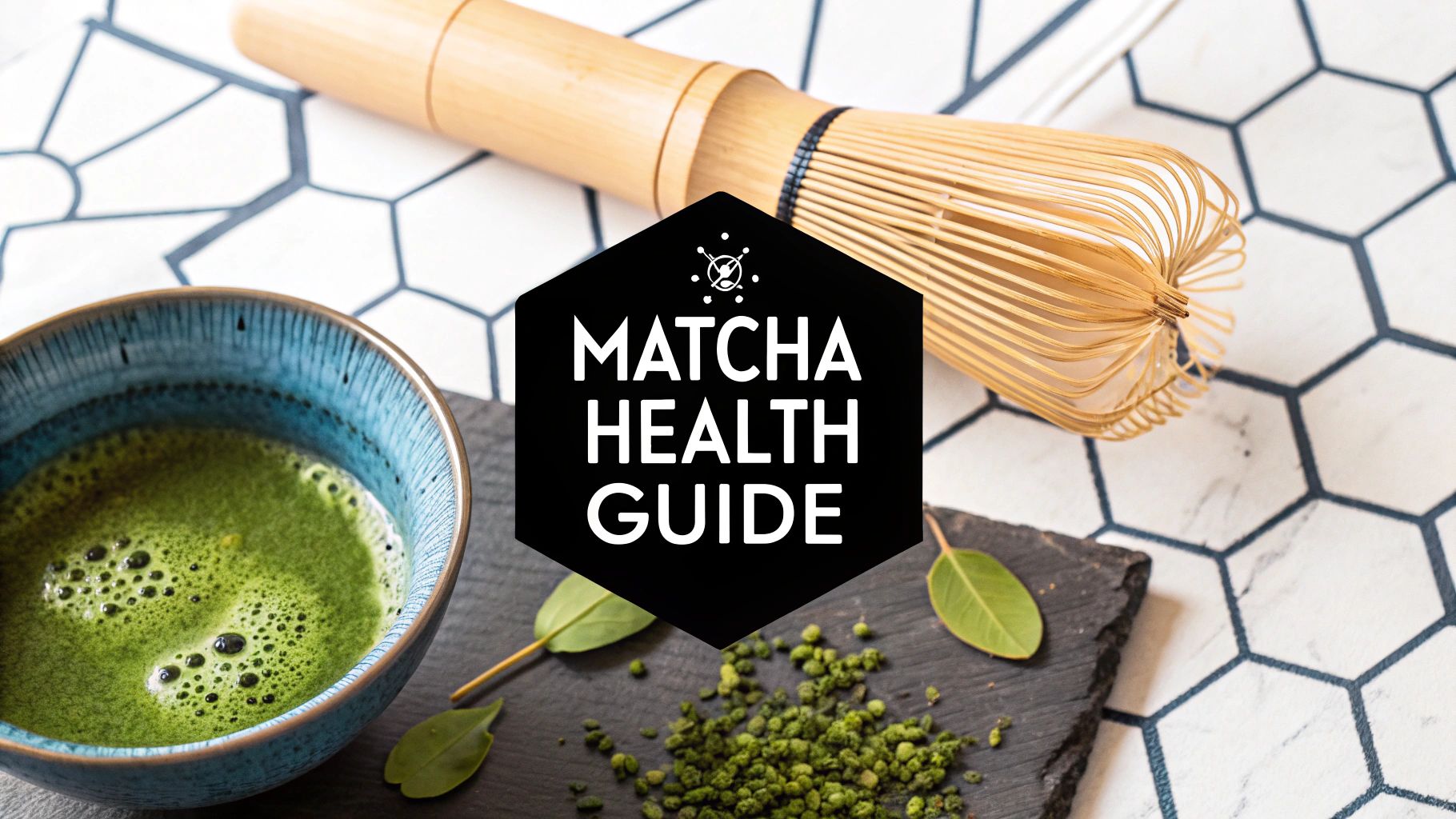 Your Guide to Matcha Health Benefits