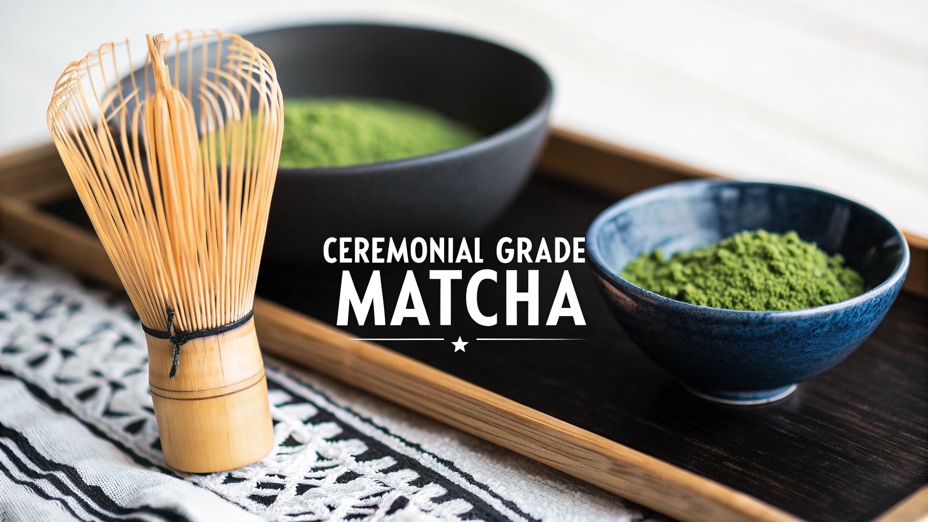 What Is Ceremonial Grade Matcha