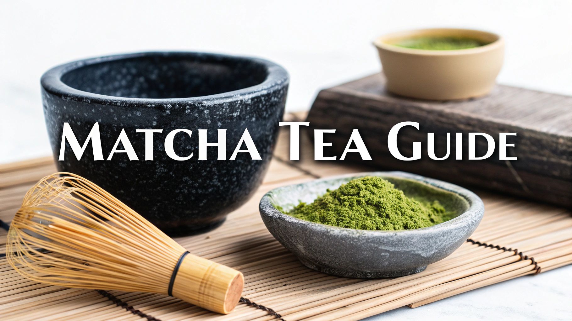 A Guide to Authentic Matcha Tea from Japan